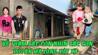 XA CÁC CON MẤY NGÀY MÀ NHÌN CÁC CON ĐÓI KHÁT , MÀ KHÔNG CẦM ĐƯỢC NƯỚC MẮT ;KÊNH VƯƠNG TUYẾN TÂY BẮC