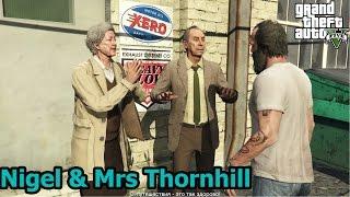 Nigel & Mrs. Thornhill Найджел и миссис Торнхилл - Все миссии GTA 5