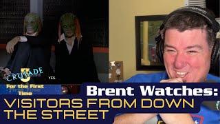 Brent Watches The Visitors from Down the Street - Crusade | Babylon 5 For the First Time | Reaction