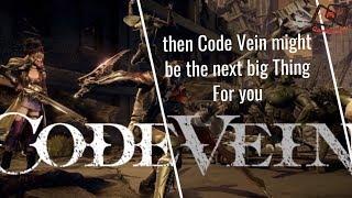 Code Vein One of The best Souls Like Games 2019/ Dark Souls fans