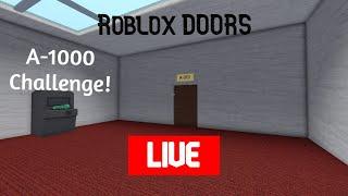 Roblox DOORS A1000 CHALLENGE LIVE! #roblox #doors #robloxdoors  #live #livestream #backrooms