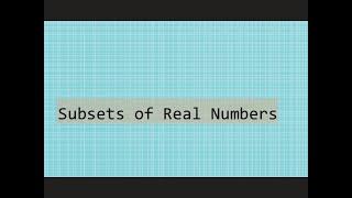 Tutorial - Subsets of Real Numbers