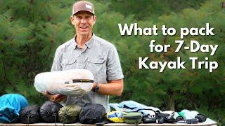 Complete Gear Breakdown for 7-Day Kayak Camping Trip |  What to pack kayak camping