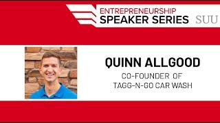 Quinn Allgood | SUU Entrepreneurship Speaker Series
