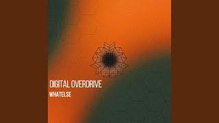 Digital Overdrive