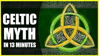 Basically Celtic Mythology In Under 13 minutes