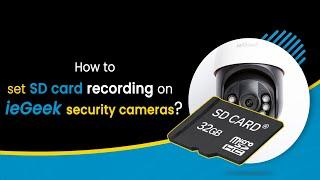 How to Set Memory Card Recording on ieGeek Security Camera | How-to instructions