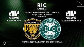 AMAZONAS x CORITIBA | Campeonato Brasileiro 2024 | JOVEM PAN NEWS | #AOVIVO