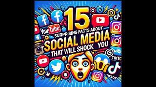 15 Shocking Facts About Social Media You must know