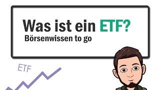 Was ist ein ETF? - Börsenwissen to go - kurze Erklärung