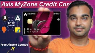 Axis MyZone Credit Card: Enjoy Cashback and Rewards