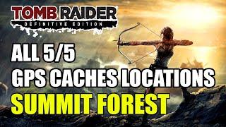 Tomb Raider | Summit Forest GPS Cache Locations (All 5 GPS Caches Locations)