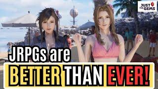 JRPGs Are BETTER than EVER! Here's Why.