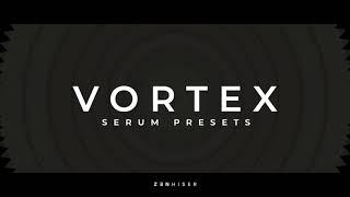 Vortex, Serum Presets for Xfer Serum Synth! TURBOCHARGE Your Synth!