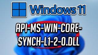 Soluciَon al Error Falta "api-ms-win-core-synch-l1-2-0.dll Windows" en Windows 11/10/8/7 - 2024