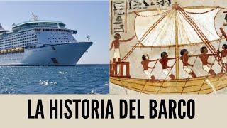 La Historia del Barco y su evolución // LaHistoriaDe