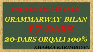 INGLIZ TILI GRAMMARWAY 17-DARS INGLIZ TILI 0 DAN INGLIZ TILINI O'RGANISH INGLIZ TILI ONLINE DARSLAR