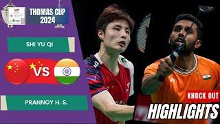 Shi Yu Qi (CHN) vs Prannoy H. S. (IND) - QF | Thomas Cup 2024