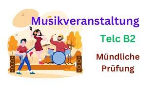 Musikveranstaltung, Teil 1 Präsentation, Mündliche Prüfung Telc B2, #germanlevelb2