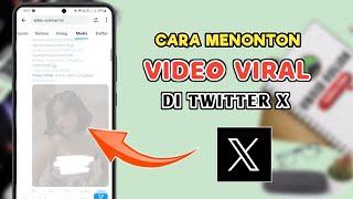 Cara Menonton Video Viral Di Twitter