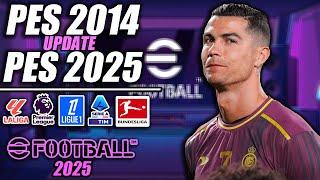 (NEW) PES 2014 Update 2024/2025