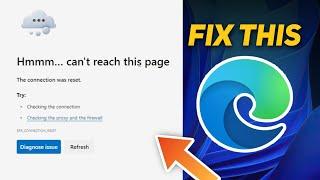 (Fix) "Hmmm can't reach this Page" Edge & Chrome