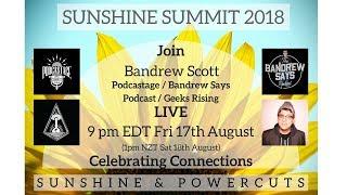 Bandrew Scott - Podcastage / Bandrew Says Podcast  : Sunshine Summit 2018