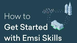 How to Get Started with Emsi Skills