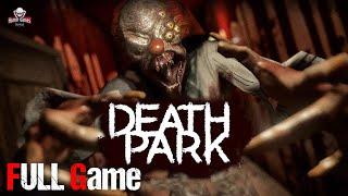 Death Park | Full Game | 1080p / 60fps | Walkthrough Gameplay Playthrough No Commentary