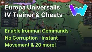 Europa Universalis IV Trainer +23 Cheats (Enable Ironman Commands, God Mode, Freeze Day, &20 More)