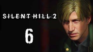 A corpse can't laugh [Silent Hill 2 Remake - Part 6]