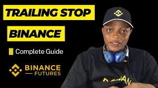 Binance Trailing Stop Loss Tutorial 2023 Complete Guide To Trailing Stop Order On Binance Futures