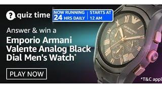 Amazon Quiz Answers Today | Win Emporio Armani Watch | 16 April 2021