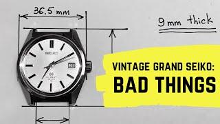 Vintage Grand Seiko: all the bad things. 5 reasons why you should not collect vintage GS