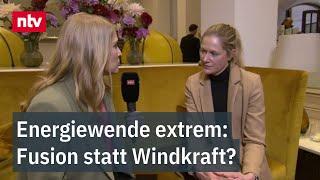 Energiewende extrem: Fusion statt Windkraft? | ntv