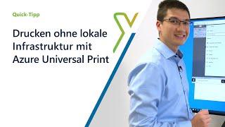 Drucken ohne lokale Infrastruktur mit Azure Universal Print | modernX