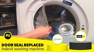 How to Replace the Door Seal on an Indesit Washing Machine