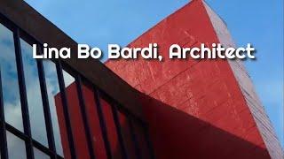 Lina Bo Bardi, Architect