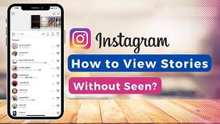 How To See Instagram Story Without Seen !