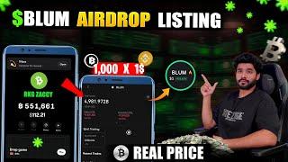 BLUM AIRDROP LISTING || BLUM PRICE 0.6$ || BLUM AIRDROP WITHDRAWAL | BLUM AIRDROP PRICE AND LISTING