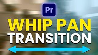 Seamless Whip Pan Blur Transition Tutorial in Premiere Pro