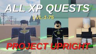 [Project Upright] All EXP NPC Quest Guide Level 1-75 | Roblox