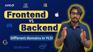 Frontend VLSI vs Backend VLSI | Which has better future, growth & money??