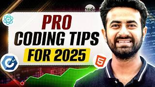 How Start Coding in 2025 ? Pro Coding Tips for 2025 | Coding Tips for Beginners