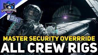 All 7 Crew Rig Locations (Master Security Override) Dead Space Remake 2023