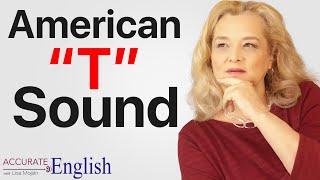 american accent - American T sound - pronunciation of american english | Accurate English