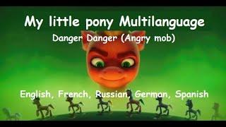 [Multilanguage] Danger, Danger (Angry Mob) MLP: A New Generation
