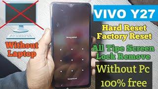 Vivo Y27 Hard Reset & Password Unlock & Pin ,Pattern Lock Remove Solution ! Without Pc .