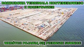 Rozbudowa terminala kontenerowego w Gdańsku- 14.6. - niedługo pojawią się pierwsze suwnice.