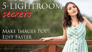 5 LIGHTROOM EDITING TIPS - Make Your Images Pop. A Photography Photo Editing Tutorial.